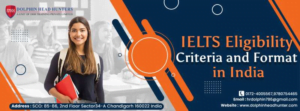 What Is IELTS Eligibility Criteria | Dolphin Head Hunter